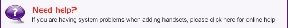 If you are having system problems when adding handsets, please click here for online help.