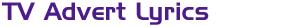 Mazuma Articles - TV Commercial Lyrics Mazuma Articles - TV Commercial Lyrics